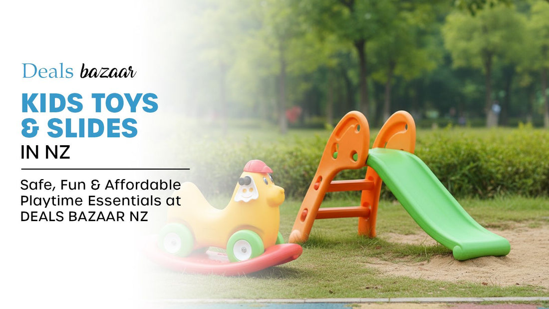 Kids Toys and Slides in NZ – Safe, Fun & Affordable Playtime Essentials at Deals Bazaar NZ