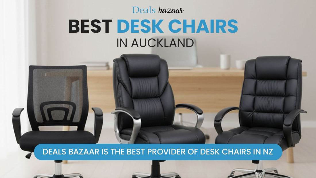 Best Desk Chairs in Auckland – Deals Bazaar Is the Best Provider of Desk Chairs in NZ