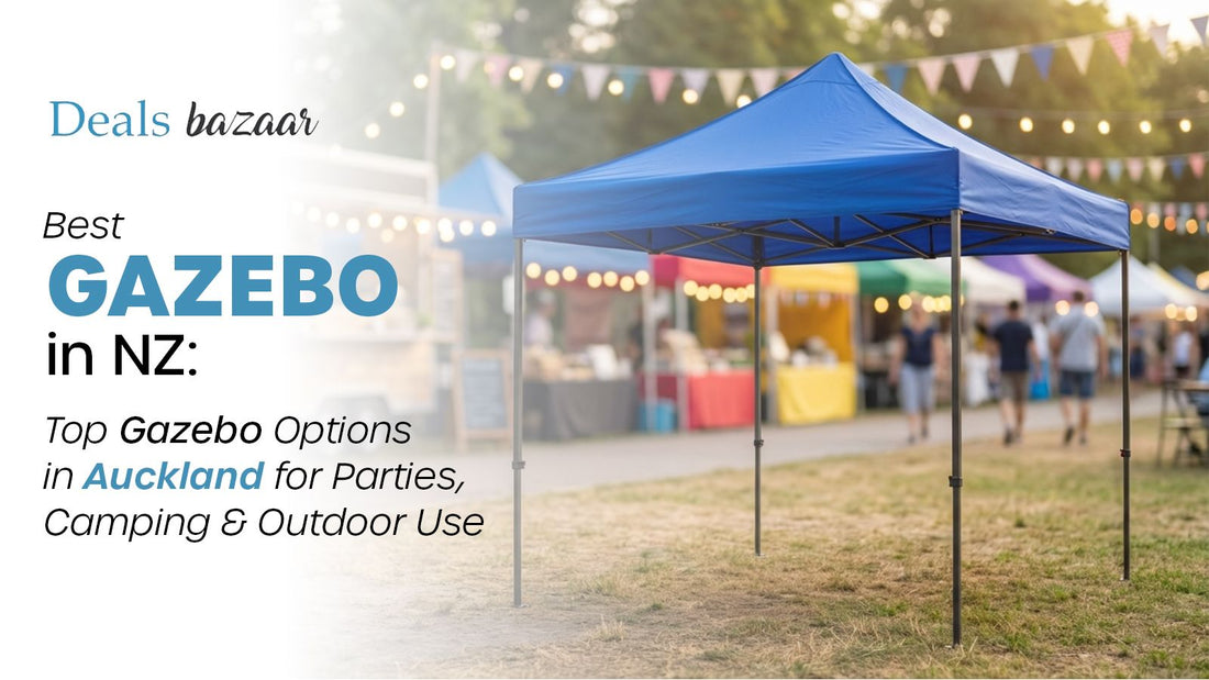 Best Gazebo in NZ: Top Gazebo Options in Auckland for Parties, Camping & Outdoor Use